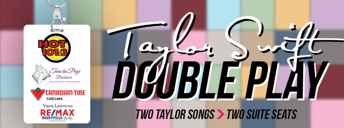 Taylor Swift Double Play!